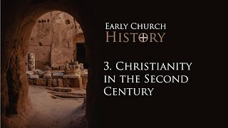 3 Christianity in the Second Century Sean Finnegan [upl. by Judson]