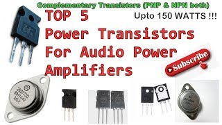 Best 5 Transistors for power audio amplifiers  Complementary Pair NPN  PNP [upl. by Car]