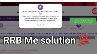 You are not eligible for any of the posts under selected RRBPlease ensure your eligibility as per [upl. by Yrehcaz]