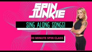 30 MINUTE 🎶 SING ALONG 🎶 SPIN CLASS [upl. by Niram]