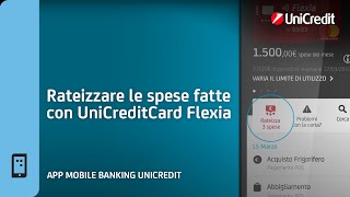 App Mobile Banking Rateizzare le spese fatte con UniCreditCard Flexia [upl. by Nwahsav]