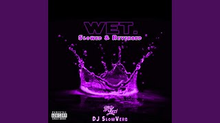 Wet She Got That… Slowed amp Reverbed [upl. by Ynahirb732]