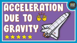 Acceleration due to Gravity Physics [upl. by Pennie]