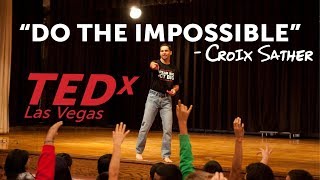 650000 views  Most Motivational TEDx speech  Croix Sather  TEDx Las Vegas [upl. by Sej223]