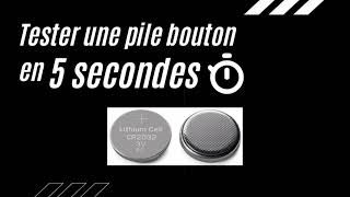 Tester une pile BOUTON en 5 SECONDES [upl. by Ogait]