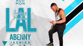 Pacha Lal  Abenny Ja Chiga Official Audio [upl. by Ecaroh]