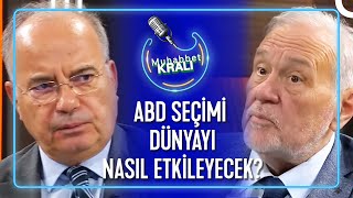 ABD Seçimleri Yeni Bir Savaşı Tetikler Mi  Muhabbet Kralı [upl. by Vargas]