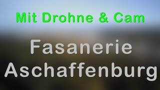 Mit Drohne amp Cam  Fasanerie Aschaffenburg [upl. by Connolly306]