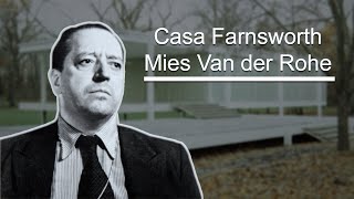 Casa Farnsworth Ludwig Mies Van Der Rohe Farnsworth House english captions [upl. by Felicdad]