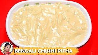 Chushi Pitha Recipe  Hate Kata Semai Pitha  Bengali Pitha Recipe [upl. by Tamqrah157]