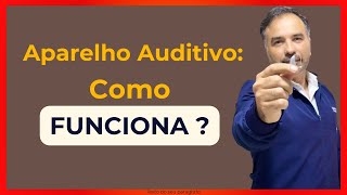 Como Funciona o Aparelho Auditivo [upl. by Elbertine23]