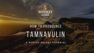 How to Pronounce Tamnavulin Scotch Whisky [upl. by Kos]