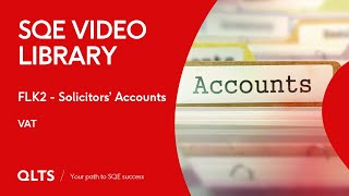 SQE Video Library – Solicitors Accounts  VAT [upl. by Akemahc]