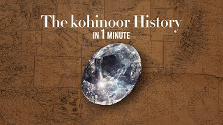 The Story of Kohinoor Diamond [upl. by Ariaj]