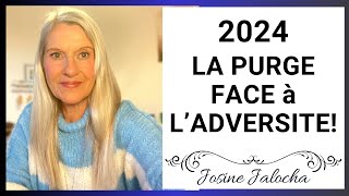 2024 LA PURGE FACE À L ADVERSITÉ [upl. by Wilma734]