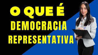 O que é Democracia Representativa A Democracia Representativa [upl. by Cart709]