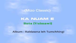 Vulmawi Butta  Ka nuam e Original Version [upl. by Auqinu]