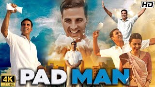 Pad Man Full Movie  Akshay Kumar  Sonam Kapoor  Radhika Apte  Review amp Facts HD [upl. by Trey837]