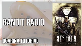 How to play Bandit Radio Stalker Clear Sky on Ocarina Tutorial [upl. by Spielman]