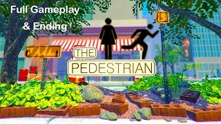 The Pedestrian  Full Gameplay Walkthrough amp Ending  All Achievements [upl. by Eignav843]