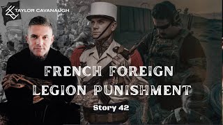 TCAV TV French Foreign Legion Punishment  Story 42 [upl. by Bella]